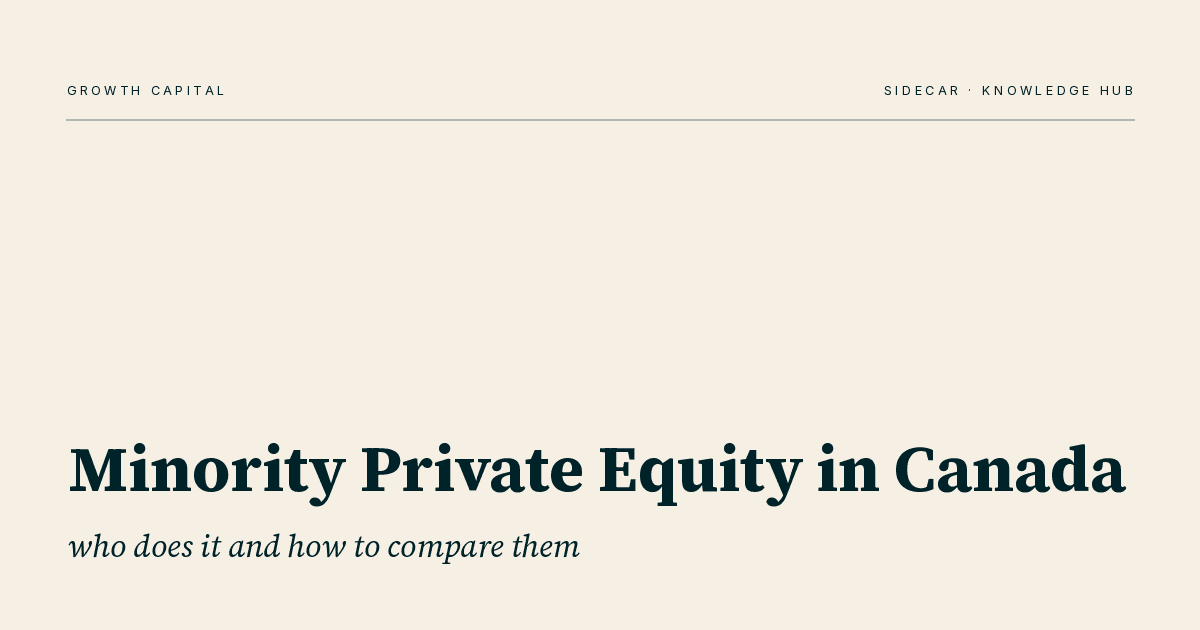 Minority Private Equity in Canada: Who Does It and How to Compare Them